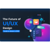 Future of UI/UX Design