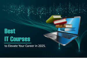 best-it-courses-to-elevate-your-career-in-2025