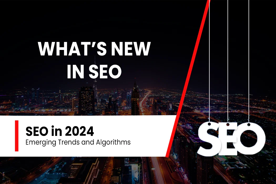 seo-in-2024-emerging-trends-and-algorithms